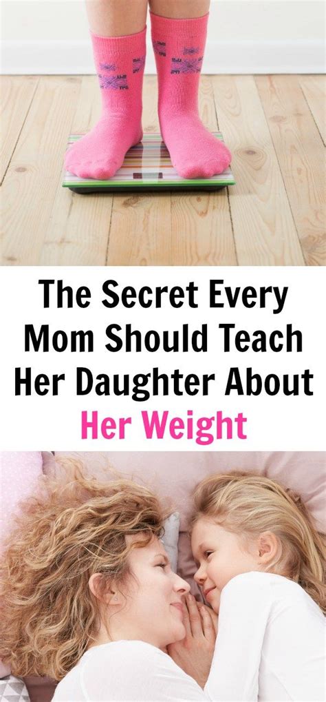 The Secret Every Mom Should Teach Her Daughter About Her Weight