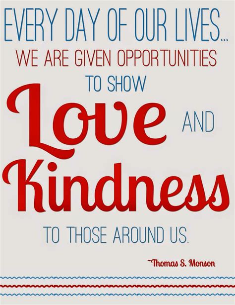Kindness is the language which the deaf can hear and the blind can see. Lds Quotes About Service And Heart. QuotesGram