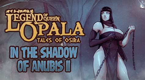 Legend Of Queen Opala In The Shadow Of Anubis II Tales Of Osira