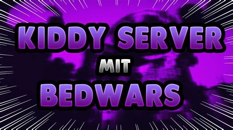 Browse our database of minecraft servers with the bedwars gamemode. KIDDY SERVER mit BEDWARS - Minecraft Server Vorstellung 1 ...