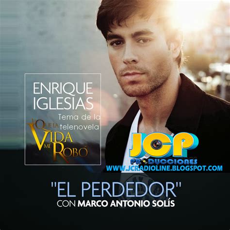 El Perdedor Enrique Iglesias Marco Antonio Solis Remix Por Jcpro