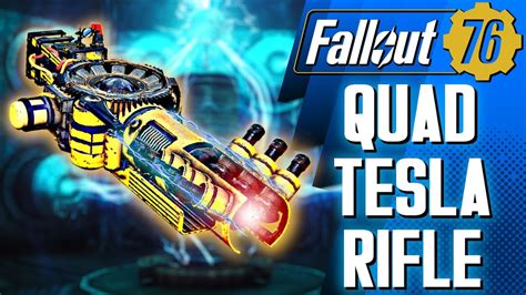 Fallout 76 Quad Tesla Rifle You Need To Try Youtube