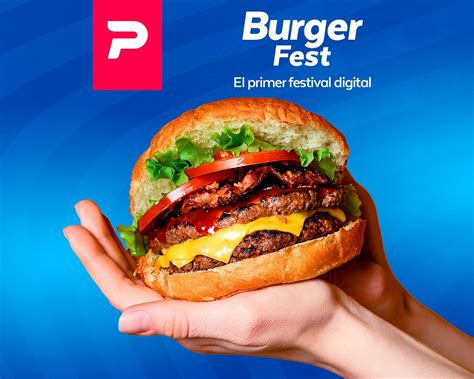 Pedidosya Presenta Burger Fest El Primer Festival Digital De