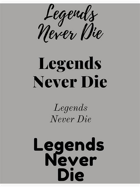 Legends Never Die Ii Poster For Sale By Just A Dude Redbubble