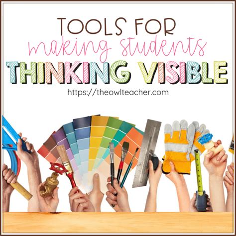 Tools For Making Students Thinking Visible The Owl Teacher By Tammy