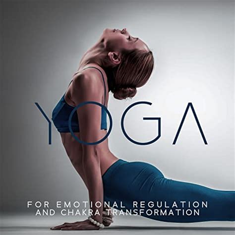 Play Yoga For Emotional Regulation And Chakra Transformation Healing Songs For Meditation