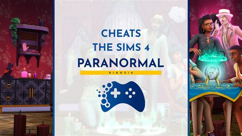 The Sims 4 Paranormal Stuff Cheats Portal For Players Ritzyranger