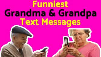 Top 45 Hilarious Grandpas And Grandmas Text Messages Ever Texts Fails