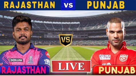 Live Rajasthan Royals Vs Punjab Kings Rr Vs Pbks Live Ipl 8th T20