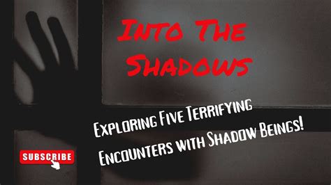 Into The Shadows Exploring Five Terrifying Encounters With Shadow