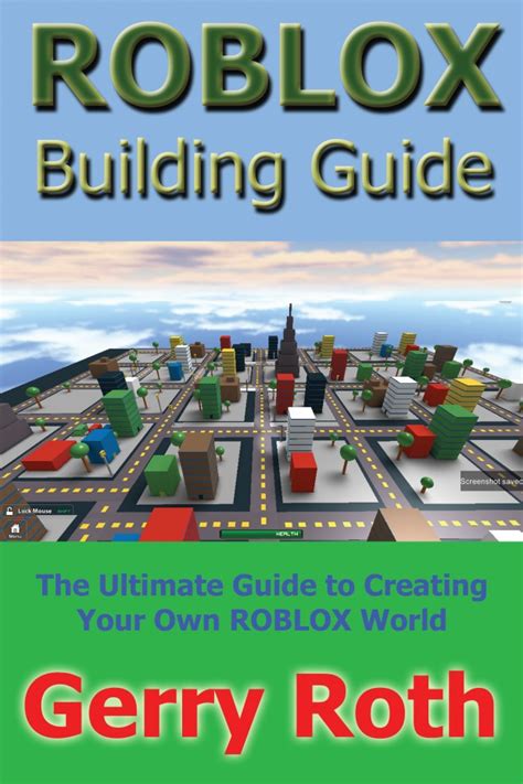 Roblox Building Guide The Ultimate Guide To Creating Your Own Roblox