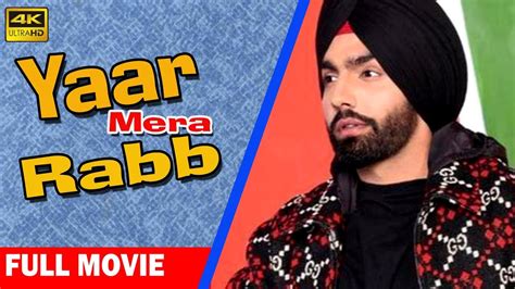 Watch and download latest punjabi movies in free of cost only on hdfriday, hdfriday provides you latest punjabi movies 2021 on daily bases. Yaar Mera Rabb (2020) Ammy Virk New Punjabi Movie 2020 ...