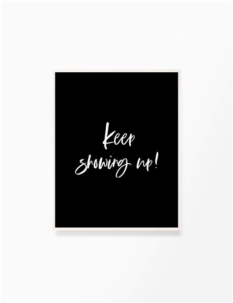 Keep Showing Up Printable Wall Art Persistence Quote Etsy