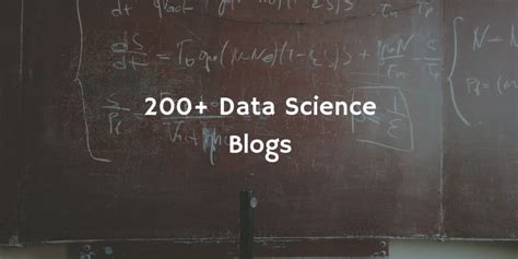 Data Science Blogs List Of 200 Data Science Blogs
