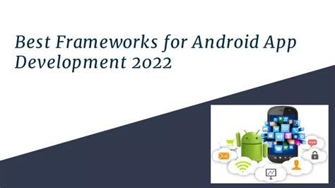 Ppt Best Frameworks For Android App Development 2022 Powerpoint