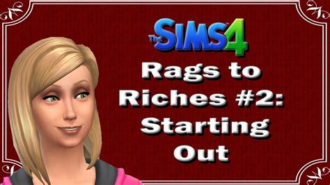 The Sims 4 Rags To Riches Tutorial Part 2 Starting Out Youtube