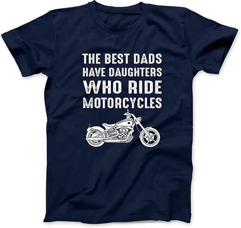 The Best Dads Have Daughters Who Ride Motorcycles T Shirt Personalized
