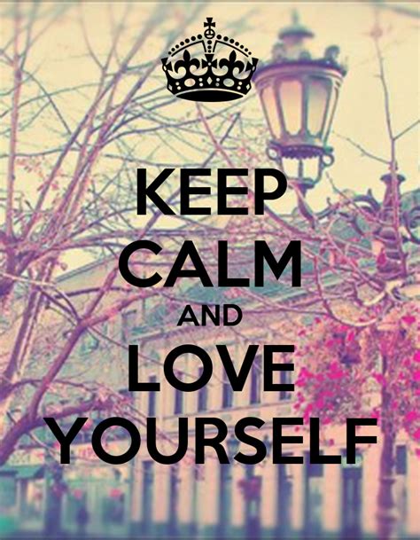 Keep Calm And Love Yourself Poster Paula Keep Calm O Matic