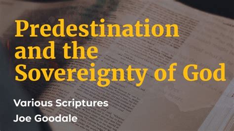 Predestination And The Sovereignty Of God Various Scriptures