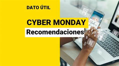 Cybermonday 2021 Estas Son Las Recomendaciones Para Aprovechar Mejor El Evento De Ofertas Por