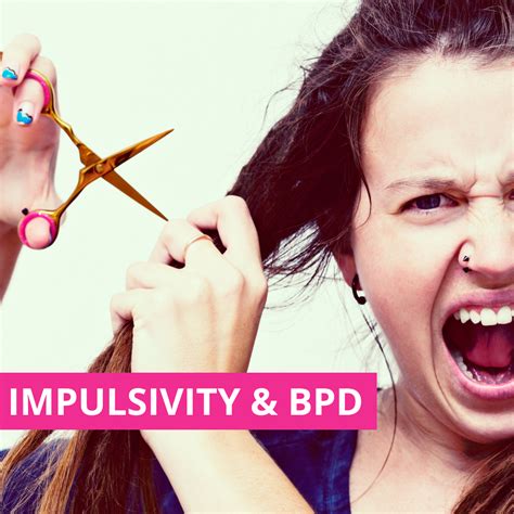Impulsivity And Borderline Personality Disorder Healing From
