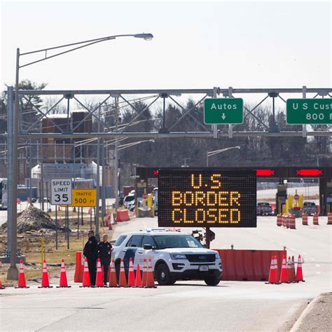 Us Canada Border Border Closure Between U S Canada Mexico Extended