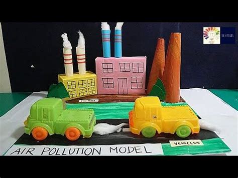 Air Pollution Working Model Babe Project Air Pollution D Model Air Pollution Model