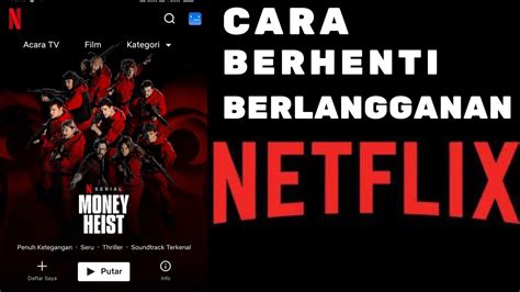 Cara Berhenti Langganan Netflix Di Tv