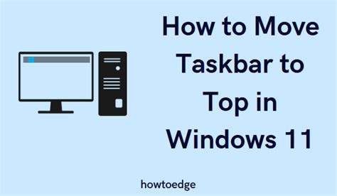 How To Move Taskbar To Top In Windows 11