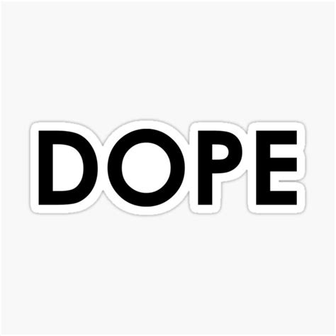 Dope Sticker For Sale By Iterationart Redbubble