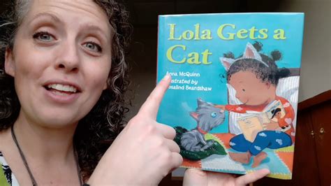 Lola Gets A Cat Youtube