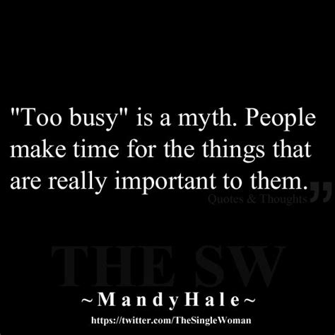 Never Too Busy Quotes Quotesgram