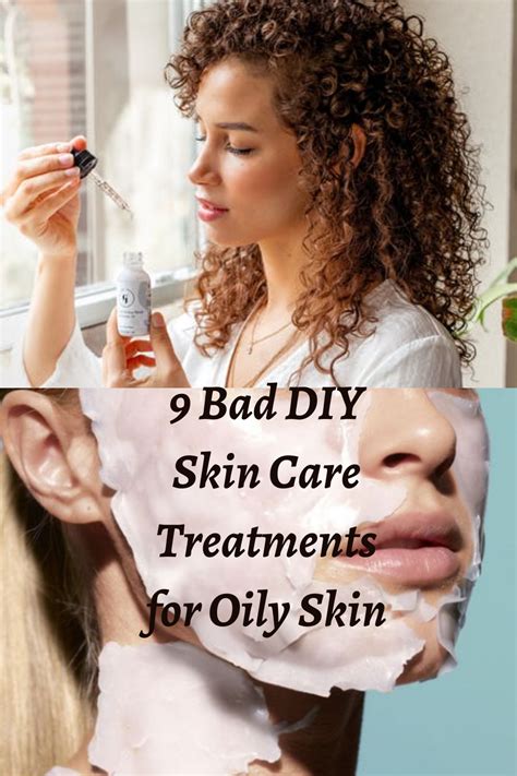 9 Bad Diy Skin Care Treatments For Oily Skin