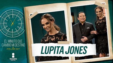 Lupita Jones En El Minuto Que Cambió Mi Destino Programa Completo
