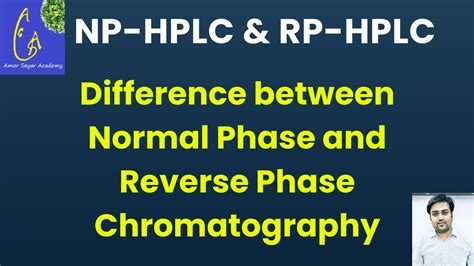 Difference Between Normal Phase And Reverse Phase Chromatography NP