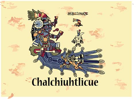 Aztec God Chalchiuhtlicue