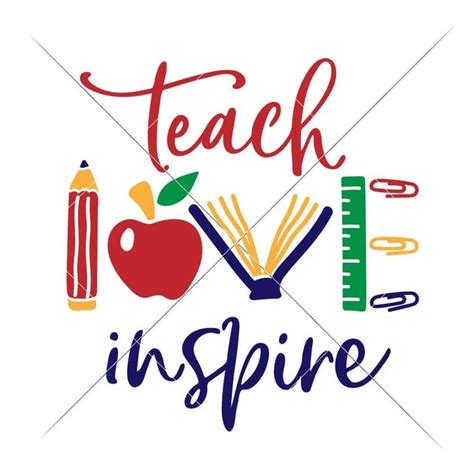 Teach Love Inspire Multi Color School Teacher Appreciation Svg Png