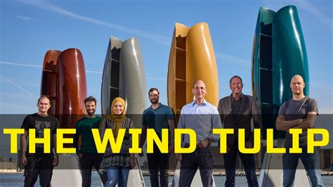 Technology News The Wind Tulip Tulip Shaped Wind Turbine Youtube