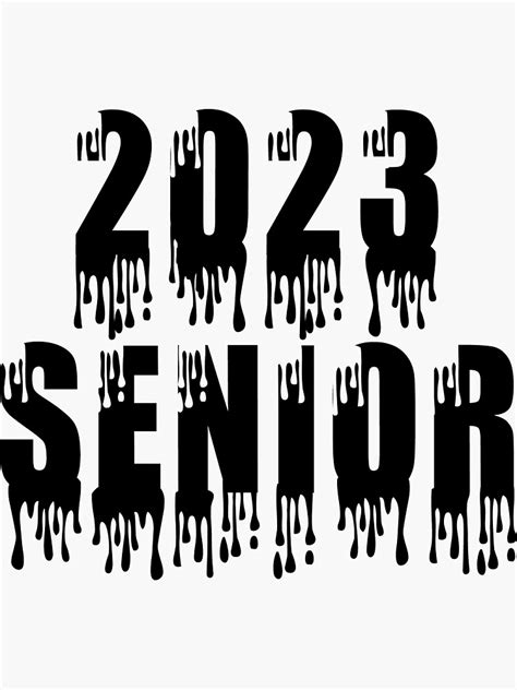 Senior 2023 Drip Class Of 2023 Graduation Sticker For Sale By