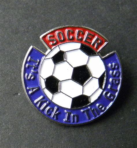 Soccer Its A Kick In The Grass Funny Football Sports Lapel Pin Badge 1