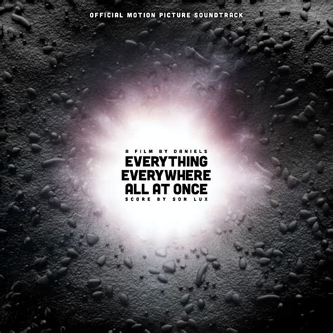 Son Lux Everything Everywhere All At Once Original Motion Picture Soundtrack Letsloop