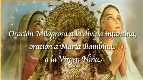 Oración Milagrosa A La Virgen Niña Divina Infantinamaría Bambina