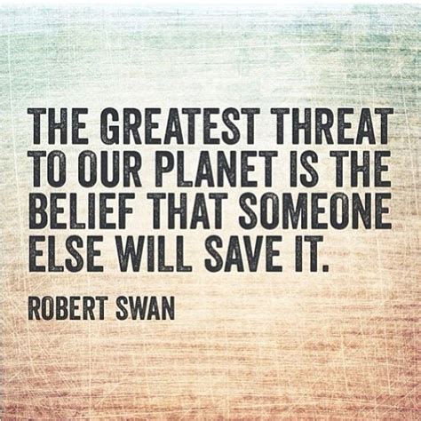 148 Mind Blowing Save Our Planet Quotes That Will Unlock Your True