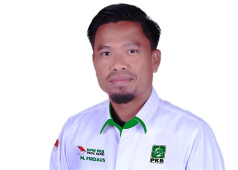 Politisi Pkb Muhammad Firdaus Saya Siap Jadi Kepanjangan Tangan