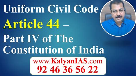 Uniform Civil Code Article 44 Part Iv Of The Constitution Of India