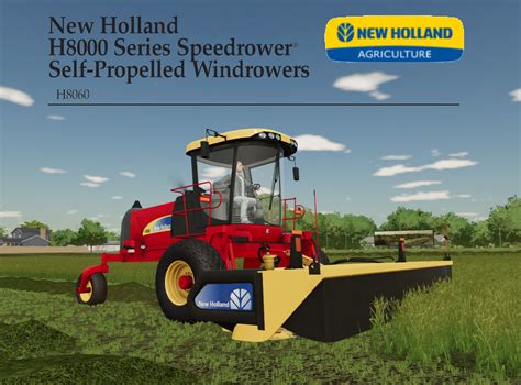Fs22 New Holland H8060 Speedrower By Skywalker Farms
