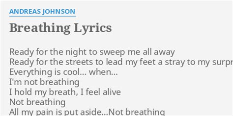 Breathing Lyrics By Andreas Johnson Ready For The Night