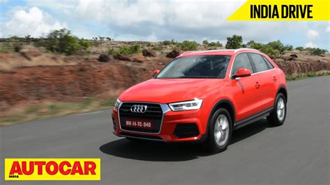 Audi q3 price in india specs review pics mileage cartrade. 2015 Audi Q3 | India Drive | Autocar India - YouTube