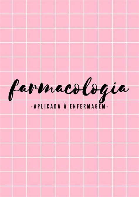 Farmacologia Técnico De Farmácia História Da Enfermagem Enfermagem