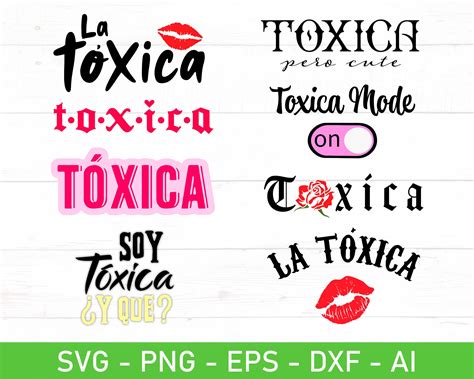 Paquete Toxica Svg Soy Toxica Svg La Toxica Svg Eps Dxf Ai Png